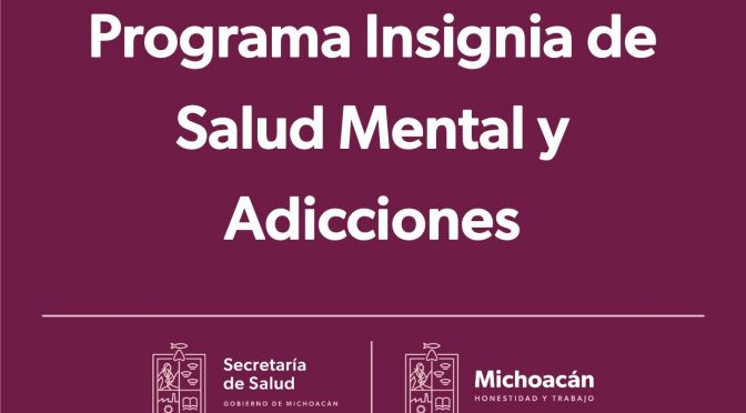 SALUD | Programa Insignia de Salud Mental y Adicciones